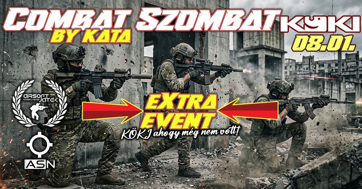 Combat Szombat - eXtra event - KÖKI
