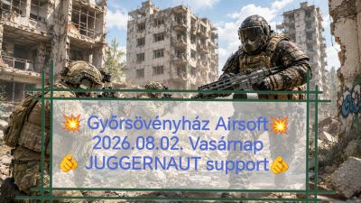 Győrsövényház Airsoft Juggernauts